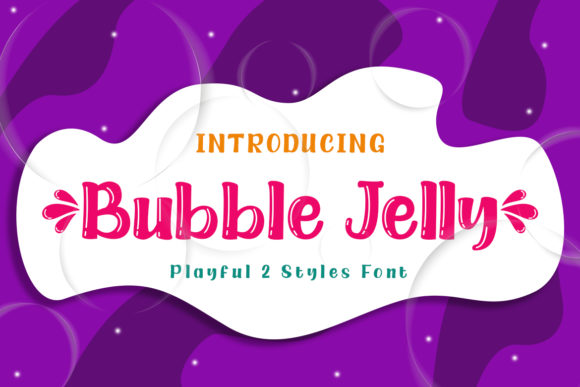 Bubble Jelly: A Whimsical Display Font for Editorial Design