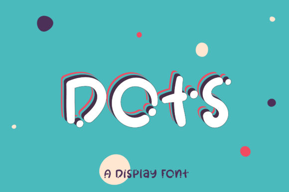 Dots: A Friendly Display Font for Business Branding