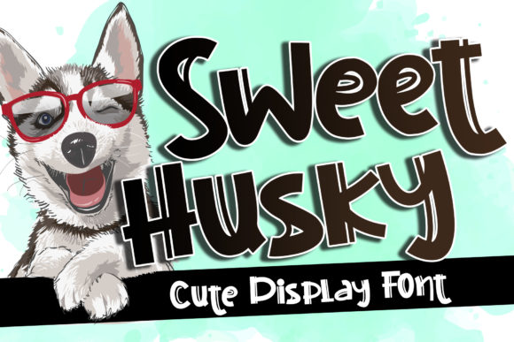 Sweet Husky: The Cute Display Font for Standout Campaigns